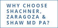 WHY CHOOSE SHACHNER, ZARAOGOZA & SHAW MD PA?